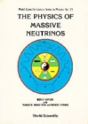 Physics Of Massive Neutrinos, The - Book
