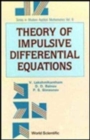 Theory Of Impulsive Differential Equations - Book