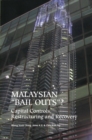 Malaysian Bail Outs? : Capital Controls, Restructuring and Recovery - Book