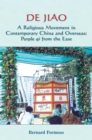 De Jiao - A Religious Movement in Contemporary China and Overseas : Purple Qi from the East - Book