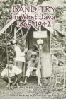 Banditry in West Java, 1869-1942 - Book