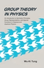 Group Theory In Physics: An Introduction To Symmetry Principles, Group Representations, And Special Functions In Classical And Quantum Physics - Book