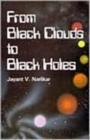 From Black Clouds To Black Holes - Book