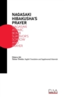 Nagasaki Hibakusha's Prayer : Nagasaki Atomic Bomb Survivor's Sorrow and Prayer - Book