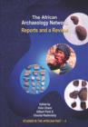 The African Archaeology Network : Reports and a Review - Book
