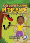 Joey Loves Playing In The Park - Book