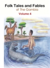 Folk Tales and Fables from The Gambia: Volume 4 - eBook