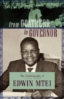 From Goatherd to Governor. The Autobiography of Edwin Mtei : The Autobiography of Edwin Mtei - eBook