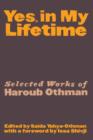 Yes, In My Lifetime. Selected works of Haroub Othman - Book