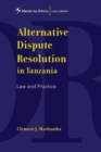 Alternative Dispute Resolution in Tanzania : Law and Practice - eBook