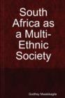 South Africa as a Multi-Ethnic Society - Book