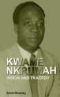 Kwame Nkrumah : a Political Kingdom in the Third World - eBook