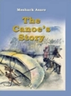 The Canoe's Story - Book