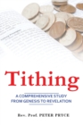 Tithing : A Comprehensive Study from Genesis to Revelation - Book
