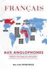 Francais Aux Anglophones : French for English Speakers - Book