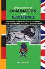Revelations of Dominance and Resilience : Unearthing the Buried Past of The Akpini, Akan, Germans and British at Kpando, Ghana - Book