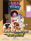 Ana & Tomy The Superkids : There are monsters in his mouth.: Children's Book about fighting cavities and tooth decay - Book