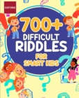 Oxford Difficult Riddles for Smart Kids : 700+ Riddles, Brain Teasers, Mind-Bending Puzzles, Creative Conundrums, and Expert-Level Stumpers for Ages 6+ and the Whole Family - eBook