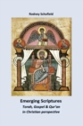 Emerging Scriptures: Torah, Gospel and Qur,an in Christian perspective - eBook