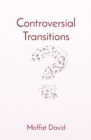 Controversial Transitions - Book
