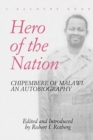 Hero of the Nation : Chipembere of Malawi - An Autobiography - Book