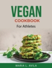 Vegan Cookbook : For Athletes - Book