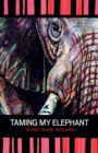 Taming My Elephant - eBook