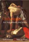 Caravaggio : Art, Knighthood and Malta - Book
