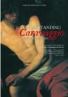 Understanding Caravaggio and His Art in Malta - Book