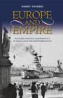 Europe and Empire : Culture, Politics and Identity in Malta and the Mediterranean y Henry Frendo - Book