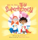 We're the New Superheroes - Book