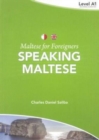 Maltese for Foreigners : Speaking Maltese - Book