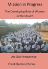 Mission in Progress : An SDA Perspective from Malawi - Book