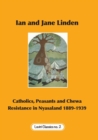 Catholics, Peasants, and Chewa Resistance in Nyasaland 1889-1939 - Book