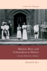 Mission, Race and Colonialism in Malawi : Alexander Hetherwick of Blantyre - Book
