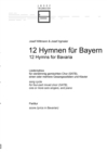 12 Hymnen fur Bayern : Liederzyklus fur vierstimmig gemischten Chor (SATB), einen oder mehrere Gesangssolisten und Klavier - Book