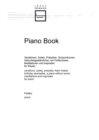 Piano Book : Variationen, Suiten, Praludien, Schaumkronen, Geburtstagsstandchen, ein Partiturloses, Meditationen und Inspiraten fur Klavier - Book