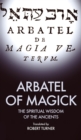 Arbatel of Magick : The spiritual Wisdom of the Ancients - Book