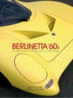 Berlinetta `60s : Exceptional Italian Coupes of the 1960s - Book
