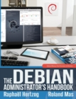 The Debian Administrator's Handbook, Debian Wheezy from Discovery to Mastery - Book