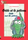 Odile and the pelican - Odile et le pelican : Une histoire en francais et en anglais pour enfants - eBook