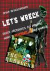 Let's Wreck : Deux Decennies En Plongee Dans Le Psychobilly Britannique - Book