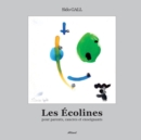 Les Ecolines : Pour Parents, Cancres Et Enseignants - Book