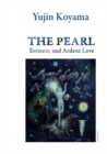 The pearl : Torment and ardent love - Book