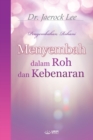 Menyembah Dalam Roh Dan Kebenaran : Worship in Spirit and Truth (Indonesian Edition) - Book