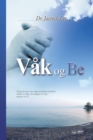 Vak og Be : Keep Watching and Praying (Norwegian Edition) - Book
