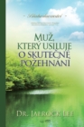 Muz, ktery usiluje o skute&#269;ne pozehnani(Czech) - Book
