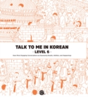 Talk To Me In Korean Level 6 - Book