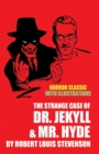 The Strange Case of Dr. Jekyll and Mr. Hyde with Illustrations (Horror Classic) - Book