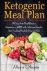 Ketogenic Meal Plan : 60 Days Keto Meal Plan for Beginners in 2020, with Delicious, Simple, And Healthy Meals To Prep and Go! - Book